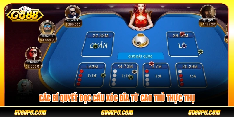 Bí quyết đọc cầu xóc đĩa từ người chơi chuyên nghiệp