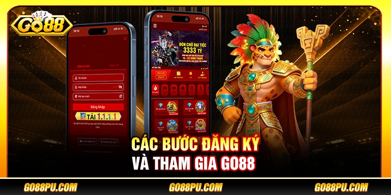 Các bước đăng ký và tham gia GO88 