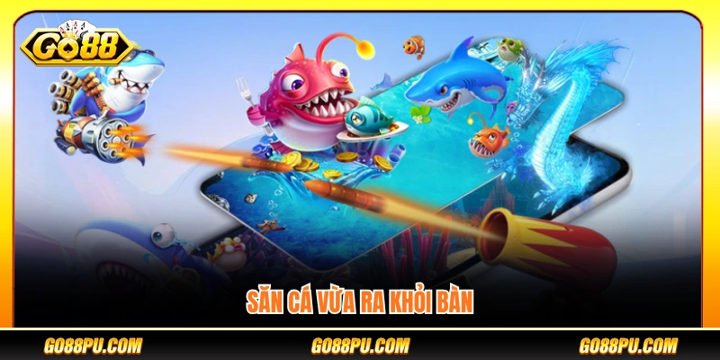 Chiến thuật chơi bắn cá ngay khi vừa xuất hiện