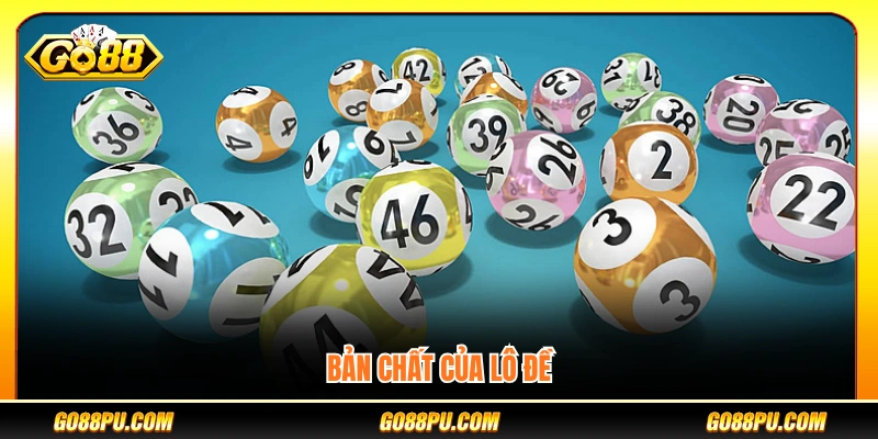 Đặc điểm cốt lõi của hình thức lô đề