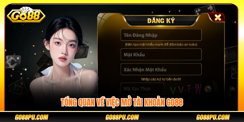 Khái quát quá trình đăng ký GO88
