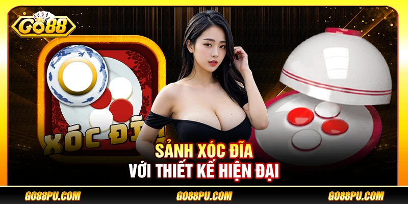Sảnh Xóc Đĩa với thiết kế hiện đại 